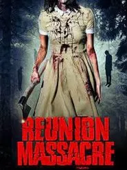 Reunion Massacre movie poster