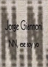 Jorge Giannoni: NN, ese soy yo movie poster