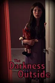 The Darkness Outside movie poster
