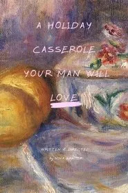 A Holiday Casserole Your Man Will Love movie poster