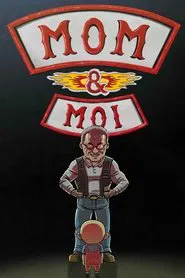 Mom et moi movie poster