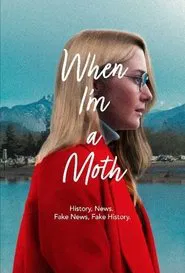 When I'm a Moth movie poster