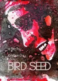 Bird Seed movie poster