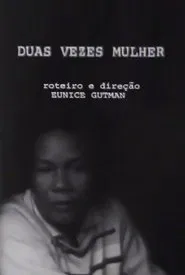 Duas Vezes Mulher movie poster