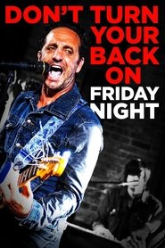 Don't Turn Your Back on Friday Night movie poster
