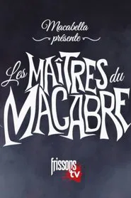 Macabella présente Les maîtres du macabre tv show poster