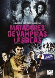 Poster do filme Matadores de Vampiras Lésbicas