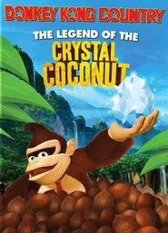 Donkey Kong Country: The Legend of the Crystal Coconut movie poster