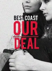 Best Coast: Our Deal movie poster