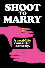 Shoot To Marry movie poster