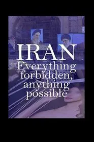 Iran: Everything Forbidden, Anything Possible movie poster