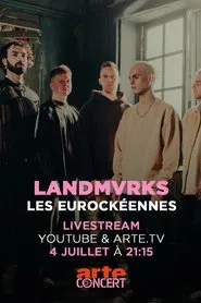 Landmvrks - Les Eurockéennes de Belfort 2025 movie poster