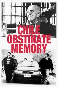 Chile: Obstinate Memory movie poster