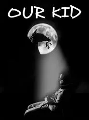 Our Kid movie poster