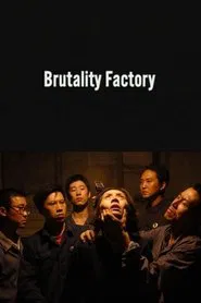 Brutality Factory movie poster