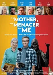 The Mother, the Menacer, and Me movie poster