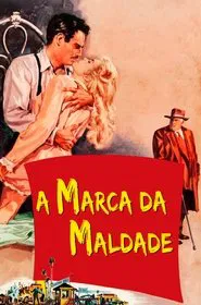 Poster do filme A Marca da Maldade