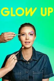 Glow Up tv show poster