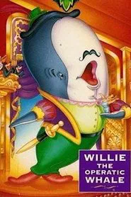 Willie the Operatic Whale movie poster