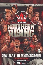 Maple Leaf Pro Wrestling: Northern Rising movie poster