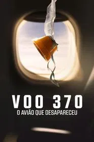 Poster da série Voo 370: O Avião que Desapareceu