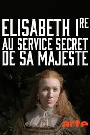 Poster do filme Elisabeth Ire – Au service secret de Sa Majesté