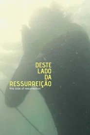 This Side of Resurrection movie poster