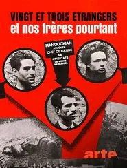 Poster do filme Vingt et trois étrangers et nos frères pourtant