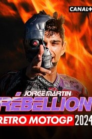 Rétro MotoGP 2024 - Martin, Rébellion movie poster