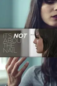 It's Not About the Nail movie poster