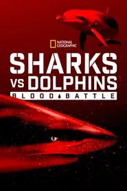 Sharks vs. Dolphins: Blood Battle movie poster