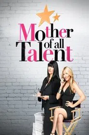 Poster da série Mother of All Talent