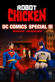 Poster do filme Robot Chicken DC Comics Special III: Magical Friendship