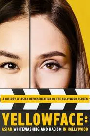 Yellowface: Asian Whitewashing and Racism in Hollywood movie poster