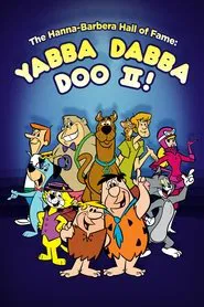 Poster do filme The Hanna-Barbera Hall of Fame: Yabba Dabba Doo II