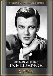 The Man Who Had Influence movie poster