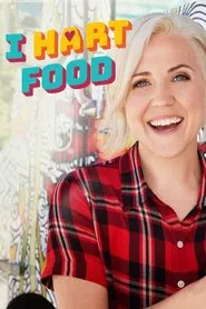 I Hart Food tv show poster