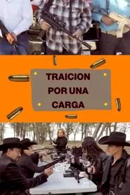 Traicion Por Una Carga movie poster