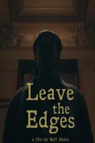 Leave the Edges movie poster