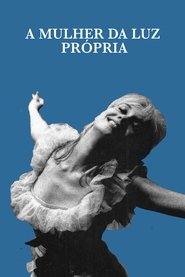 A Mulher da Luz Própria movie poster