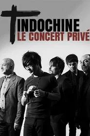 Indochine : Le concert privé movie poster