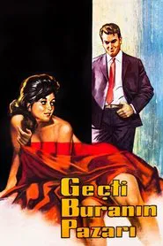 Geçti Buranın Pazarı movie poster