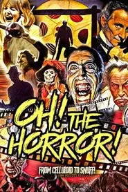 Oh! The Horror! movie poster