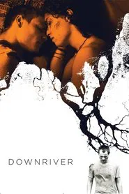Downriver movie poster