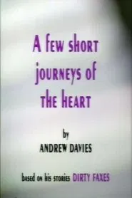 Poster do filme A Few Short Journeys of the Heart