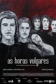 As Horas Vulgares movie poster
