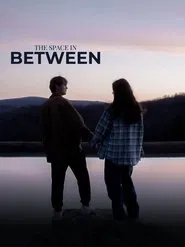 Poster do filme The Space In Between