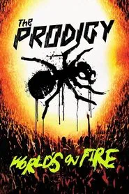 Poster do filme The Prodigy: World's On Fire