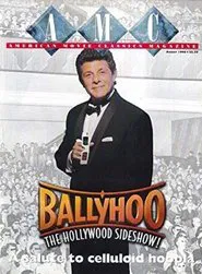 Poster do filme Ballyhoo: The Hollywood Sideshow!