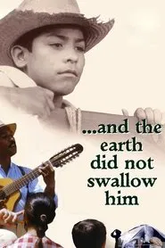 ...And the Earth Did Not Swallow Him movie poster